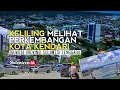 Download Lagu KELILING KOTA KENDARI | Melihat Perkembangan - Ibukota Provinsi Sulawesi Tenggara