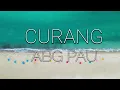 Download Lagu CURANG - ABG PAU (LIRIK VIDEO) MP3