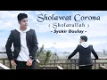 Download Lagu Official Music Video | Syakir Daulay - Sholawat Corona