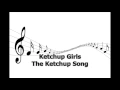 Download Lagu Ketchup Girls - The Ketchup Song - Full Song for Free mp3. Spanish Version