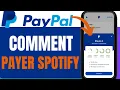 Comment Payer Spotify avec PayPal Guide 2026 How to Pay for Spotify with PayPal 2026 Tutorial