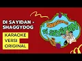 Download Lagu [KARAOKE] DI SAYIDAN - SHAGGYDOG