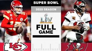 Tom Brady s SEVENTH Super Bowl Win Kansas City Chiefs vs Tampa Bay Buccaneers FULL GAME NFL 2020