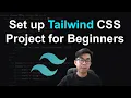 How to Set up Tailwind CSS Project for Beginners from Scratch