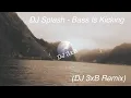 Download Lagu DJ Splash - Bass Is Kicking (DJ 3xB Remix) - Electronic