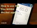 How to measure decibels with the NIOSH app