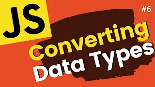 Converting Data Type in JavaScript