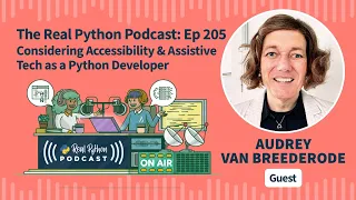 Considering Accessibility Assistive Tech as a Python Developer Real Python Podcast