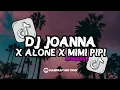 Download Lagu DJ JOANNA X ALONE X MIMI PIPI (SLOWED REVERB) MENGKANE VIRAL TIKTOK TERBARU ❗🔥