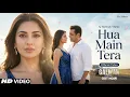 Lagu Hua Main Tera | Official Video | Battle of Galwan | Salman Khan | AJ Melody Music