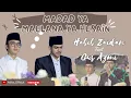 Habib Zaidan, Gus Azmi, Habib Bidin// Madad Ya maulana Ya Husain