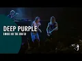 Download Lagu Deep Purple - Smoke On The Water (Live At Montreux 2006)