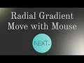 Creating a Dynamic Radial Gradient Effect with Next js Mouse Tracking Tutorial