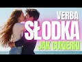 Download Lagu Verba - Słodka jak cukierki ( Nowość 2025 )