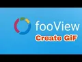 App guide - Create true GiF Images using FooView