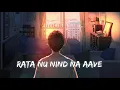 Download Lagu Raata nu neend na aave ( slowed and reverb) jpm lofi