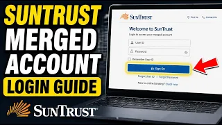 How to login to SunTrust merged account portal - Full Guide