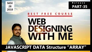 Javascript Data Structure ARRAY Learn Web Designing With ME Part - 35 HINDI