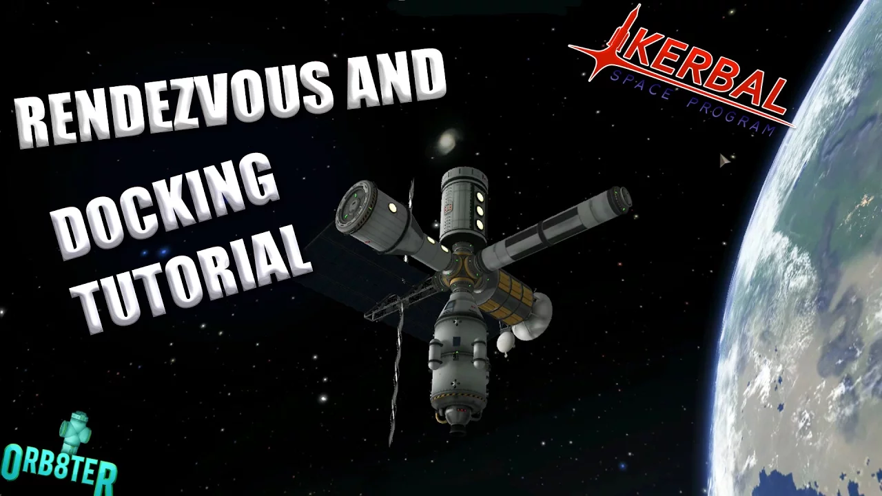 Kerbal Space Program 1.2: Rendezvous & Docking Tutorial
