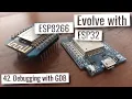 ESP32 ESP8266 - Debugging with GDB