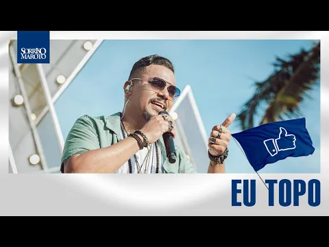 Download MP3 Sorriso Maroto - Eu Topo (DVD AMA)