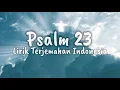 Phil Wickham - Psalm 23 (ft. Tiffany Hudson) (Lirik Terjemahan Indonesia)
