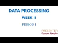 DATA PROCESSING SS1 FIRST TERM WEEK2 PERIOD1