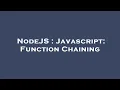 NodeJS Javascript Function Chaining