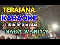 Download Lagu KARAOKE TERAJANA NADA CEWEK || Tempo Sedang [ Audio Jernih ] Karaoke Organ Tunggal