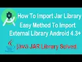 How to import JAR library in Android Studio Easily import External Library Android Tutorials