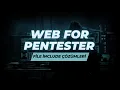 WEB FOR PENTESTER FILE INCLUDE COZUMLERI Solutions