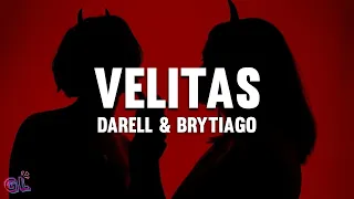 Darell, Brytiago - Velitas (Letra)