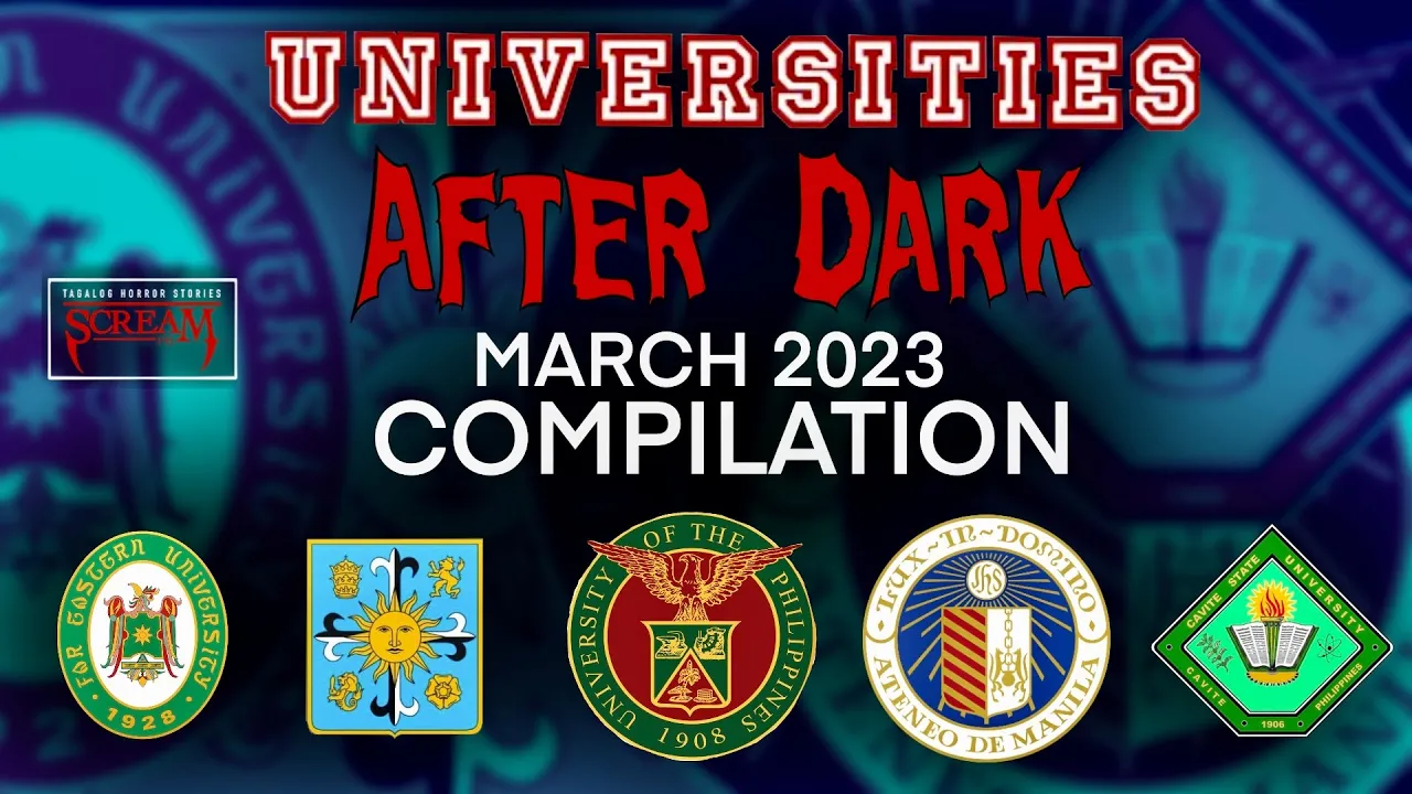 UNIVERSITIES AFTER DARK MARCH 2023 COMPILATION | Tagalog Horror Stories | Pinoy Horror | ScreamPh