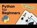 Python for Beginners Tutorial - Learn Programming by Coding a Blackjack Game