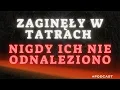 Lagu Tajemnicze zaginięcie Ernestyny i Anny – NIGDY ich nie odnaleziono