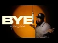 Download Lagu Pastor Mike Jr  - BYE (LYRIC VIDEO)
