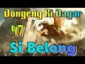 Download Lagu Dongeng Sunda Si Belong Episode 47