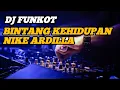Download Lagu DJ FUNKOT Bintang Kehidupan Remix||NikeArdilla