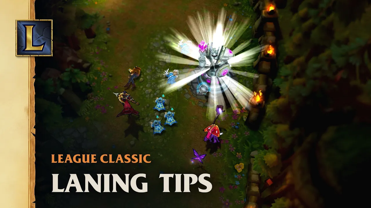 League Classic Tips - Laning