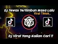 Download Lagu DJ Tewas Tertimbun masa Lalu || DJ Viral Yang Kalian Cari!! 🎶🎧