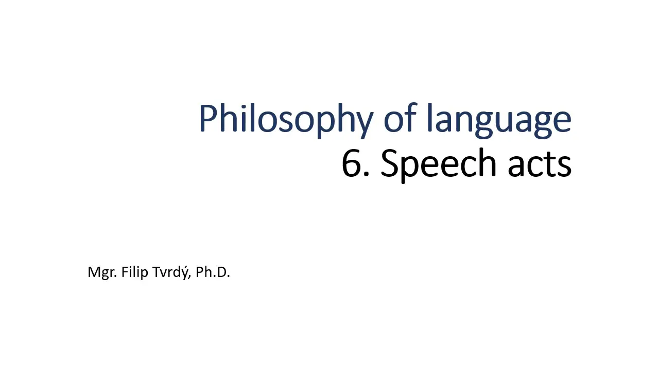 Philosophy of language 6: Speech acts