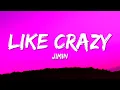 Download Lagu Jimin - Like Crazy (Lyrics)