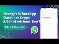 How to Decrypt WhatsApp Database Crypt 14 without Key