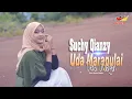 Download Lagu LAGU MINANG TERBARU 2022 | Suchy Qianzy - Uda Marapulai Denai Undangan ( Official Music Video )
