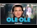 Download Lagu Ole Ole | Club Mix | Yeh Dillagi | Saif Ali Khan | Abhijeet | DJ Ravish, DJ Chico \u0026 DJ Shivam