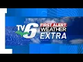 TV6 First Alert Weather Extra