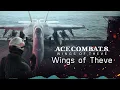 Wings of Theve - Ace Combat 8 Wings of Theve Soundtrack