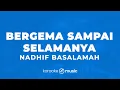 Download Lagu Bergema Sampai Selamanya - Nadhif Basalamah (KARAOKE VERSION)