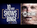10 Best Shows to Binge on SHOWTIME