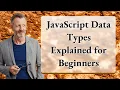 JavaScript Data Types Explained for Beginners